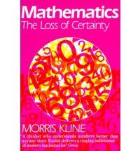 Mathematics- The Loss of Certainty (Kline book) cover.jpg